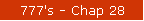 777's - Chap 28